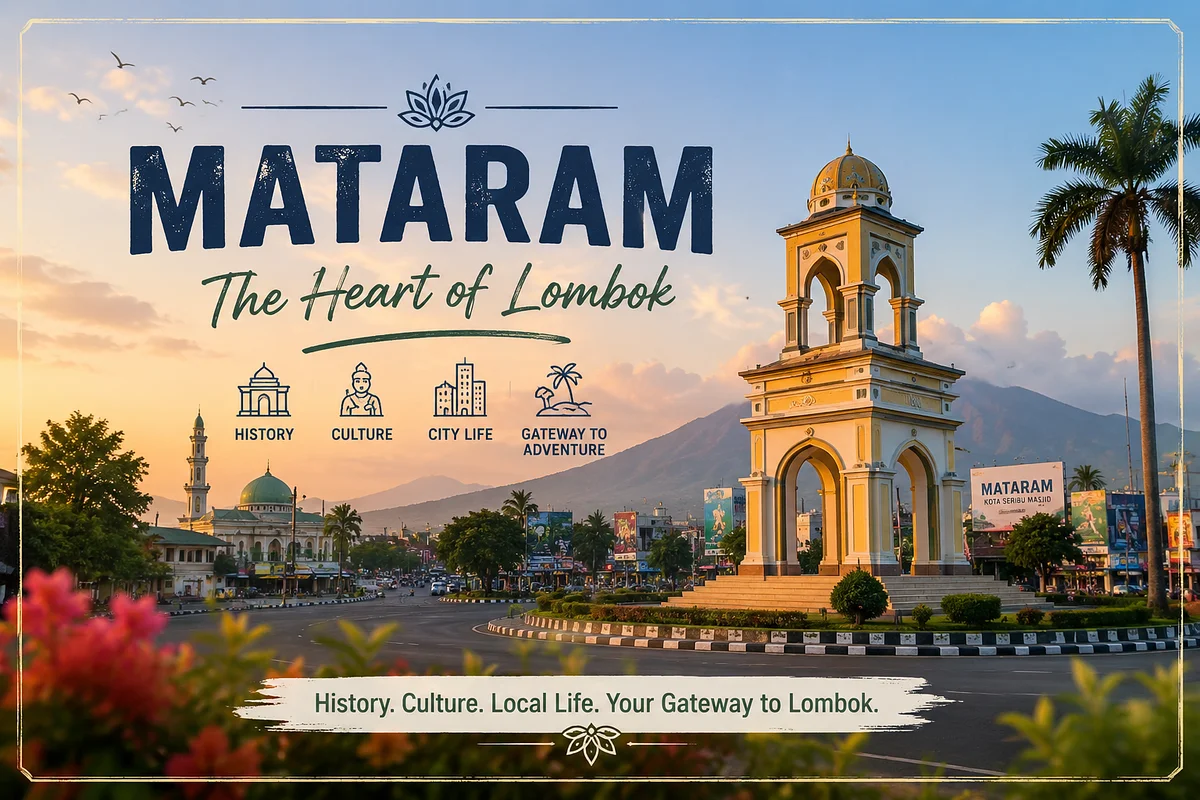 Mataram – The Vibrant Heart of Lombok